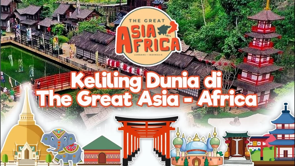 Harga tiket masuk The Great Asia Africa Lembang Bandung